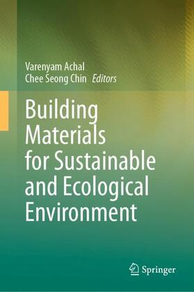 Chin / Achal | Building Materials for Sustainable and Ecological Environment | Buch | 978-981-1617-05-8 | sack.de