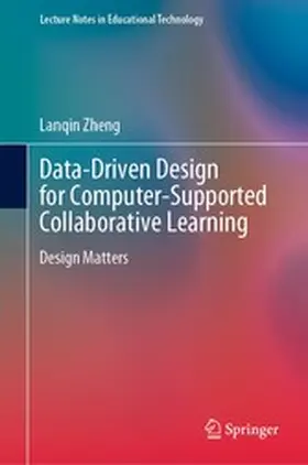 Zheng | Data-Driven Design for Computer-Supported Collaborative Learning | E-Book | www.sack.de