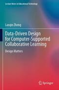 Zheng |  Data-Driven Design for Computer-Supported Collaborative Learning | Buch |  Sack Fachmedien