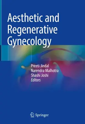 Jindal / Joshi / Malhotra | Aesthetic and Regenerative Gynecology | Buch | 978-981-16-1742-3 | sack.de