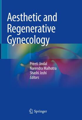 Jindal / Joshi / Malhotra | Aesthetic and Regenerative Gynecology | Buch | 978-981-1617-42-3 | sack.de