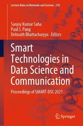 Saha / Bhattacharyya / Pang |  Smart Technologies in Data Science and Communication | Buch |  Sack Fachmedien