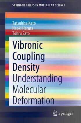 Kato / Sato / Haruta |  Vibronic Coupling Density | Buch |  Sack Fachmedien