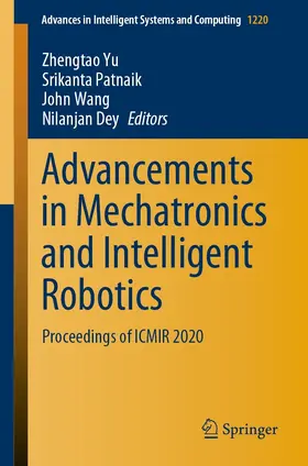 Yu / Patnaik / Wang | Advancements in Mechatronics and Intelligent Robotics | E-Book | sack.de