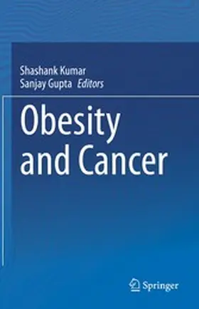 Kumar / Gupta |  Obesity and Cancer | eBook | Sack Fachmedien