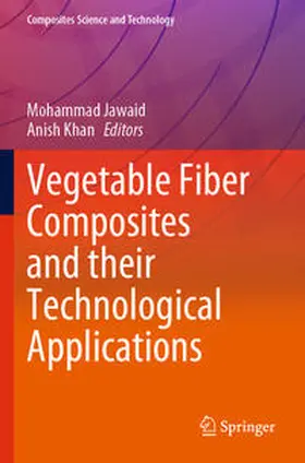 Khan / Jawaid |  Vegetable Fiber Composites and their Technological Applications | Buch |  Sack Fachmedien