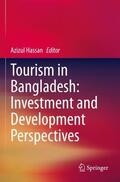 Hassan |  Tourism in Bangladesh: Investment and Development Perspectives | Buch |  Sack Fachmedien