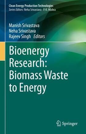 Srivastava / Singh | Bioenergy Research: Biomass Waste to Energy | Buch | 978-981-1618-61-1 | sack.de