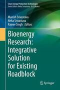 Srivastava / Singh |  Bioenergy Research: Integrative Solution for Existing Roadblock | eBook | Sack Fachmedien