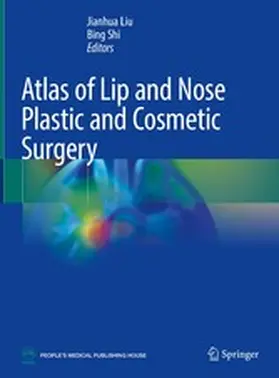 Liu / Shi |  Atlas of Lip and Nose Plastic and Cosmetic Surgery | eBook | Sack Fachmedien