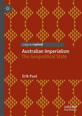 Paul | Australian Imperialism | Buch | 978-981-1619-15-1 | sack.de
