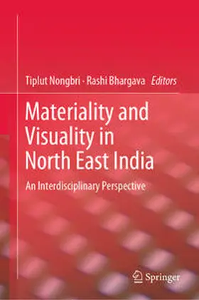 Nongbri / Bhargava | Materiality and Visuality in North East India | E-Book | www.sack.de