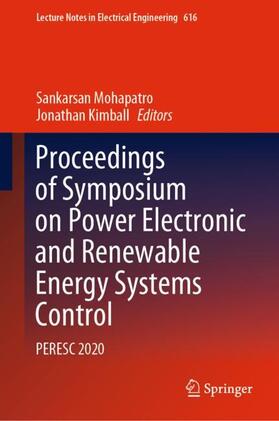 Kimball / Mohapatro | Proceedings of Symposium on Power Electronic and Renewable Energy Systems Control | Buch | 978-981-1619-77-9 | sack.de
