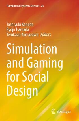 Kaneda / Kumazawa / Hamada |  Simulation and Gaming for Social Design | Buch |  Sack Fachmedien