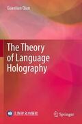 Qian |  The Theory of Language Holography | Buch |  Sack Fachmedien