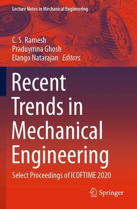 Ramesh / Natarajan / Ghosh | Recent Trends in Mechanical Engineering | Buch | 978-981-1620-88-1 | sack.de