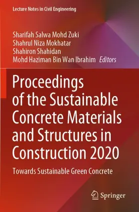 Mohd Zuki / Bin Wan Ibrahim / Mokhatar |  Proceedings of the Sustainable Concrete Materials and Structures in Construction 2020 | Buch |  Sack Fachmedien