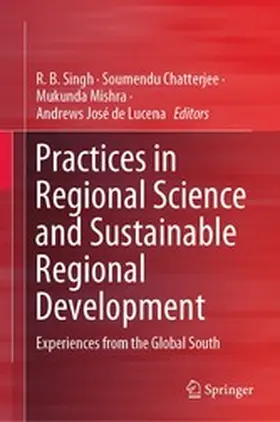 Singh / Chatterjee / Mishra | Practices in Regional Science and Sustainable Regional Development | E-Book | www.sack.de