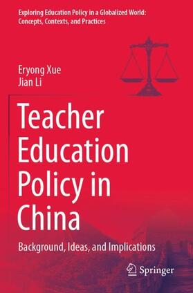 Li / Xue |  Teacher Education Policy in China | Buch |  Sack Fachmedien