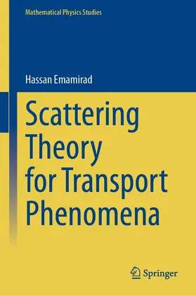 Emamirad | Scattering Theory for Transport Phenomena | E-Book | sack.de