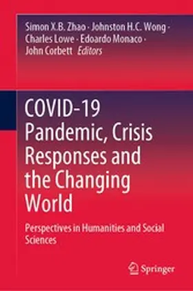 Zhao / Wong / Lowe |  COVID-19 Pandemic, Crisis Responses and the Changing World | eBook | Sack Fachmedien