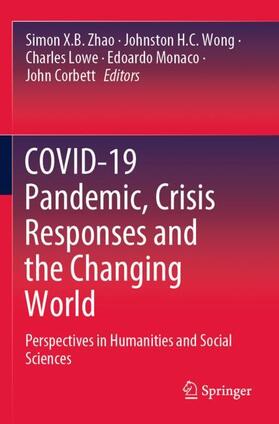 Zhao / Wong / Corbett |  COVID-19 Pandemic, Crisis Responses and the Changing World | Buch |  Sack Fachmedien