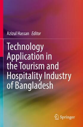 Hassan | Technology Application in the Tourism and Hospitality Industry of Bangladesh | Buch | 978-981-1624-36-0 | sack.de