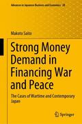 Saito |  Strong Money Demand in Financing War and Peace | Buch |  Sack Fachmedien
