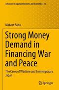 Saito |  Strong Money Demand in Financing War and Peace | Buch |  Sack Fachmedien