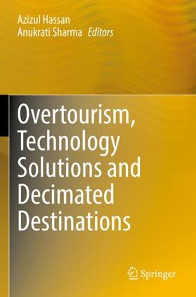 Sharma / Hassan |  Overtourism, Technology Solutions and Decimated Destinations | Buch |  Sack Fachmedien