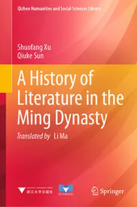 Xu / Sun |  A History of Literature in the Ming Dynasty | eBook | Sack Fachmedien