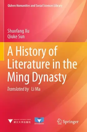 Xu / Sun |  A History of Literature in the Ming Dynasty | Buch |  Sack Fachmedien