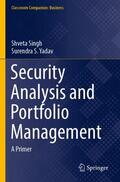 Yadav / Singh |  Security Analysis and Portfolio Management | Buch |  Sack Fachmedien