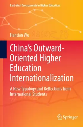 Wu |  China's Outward-Oriented Higher Education Internationalization | Buch |  Sack Fachmedien