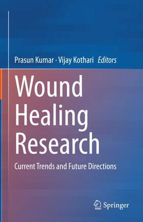 Kothari / Kumar | Wound Healing Research | Buch | 978-981-1626-76-0 | sack.de