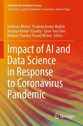 Mishra / Mallick / Tripathy |  Impact of AI and Data Science in Response to Coronavirus Pandemic | Buch |  Sack Fachmedien