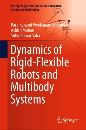 Nandihal / Saha / Mohan |  Dynamics of Rigid-Flexible Robots and Multibody Systems | Buch |  Sack Fachmedien