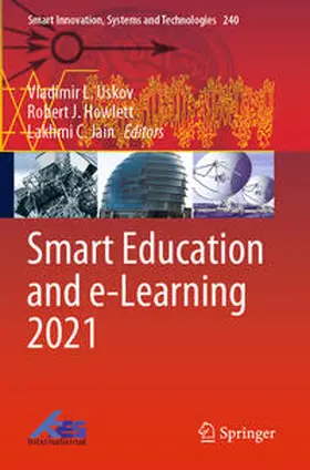 Uskov / Jain / Howlett |  Smart Education and e-Learning 2021 | Buch |  Sack Fachmedien
