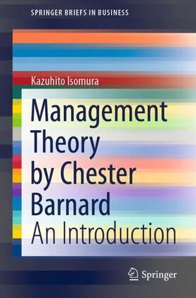 Isomura | Management Theory by Chester Barnard | Buch | 978-981-1629-78-5 | sack.de