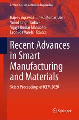 Agrawal / Jain / Yadav | Recent Advances in Smart Manufacturing and Materials | E-Book | sack.de