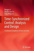Li / Lee / Ge |  Time-Synchronized Control: Analysis and Design | Buch |  Sack Fachmedien