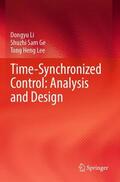 Li / Lee / Ge |  Time-Synchronized Control: Analysis and Design | Buch |  Sack Fachmedien