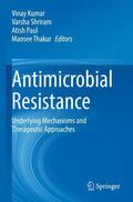 Kumar / Thakur / Shriram |  Antimicrobial Resistance | Buch |  Sack Fachmedien