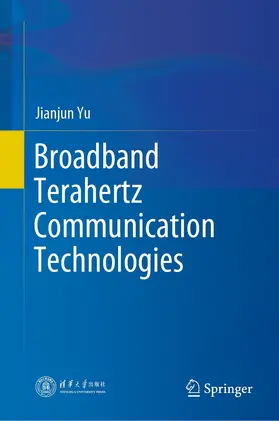 Yu |  Broadband Terahertz Communication Technologies | eBook | Sack Fachmedien