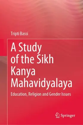 Bassi |  A Study of the Sikh Kanya Mahavidyalaya | Buch |  Sack Fachmedien