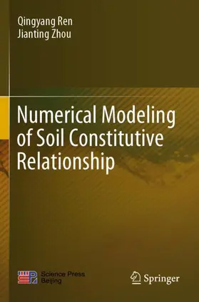 Ren / Zhou |  Numerical Modeling of Soil Constitutive Relationship | Buch |  Sack Fachmedien
