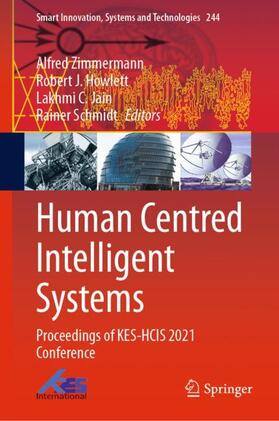 Zimmermann / Schmidt / Howlett | Human Centred Intelligent Systems | Buch | 978-981-1632-63-1 | sack.de