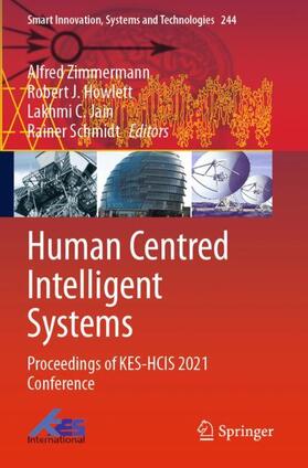 Zimmermann / Schmidt / Howlett | Human Centred Intelligent Systems | Buch | 978-981-1632-66-2 | sack.de