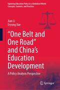 Xue / Li |  ¿One Belt and One Road¿ and China¿s Education Development | Buch |  Sack Fachmedien