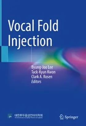 Lee / Kwon / Rosen |  Vocal Fold Injection | eBook | Sack Fachmedien